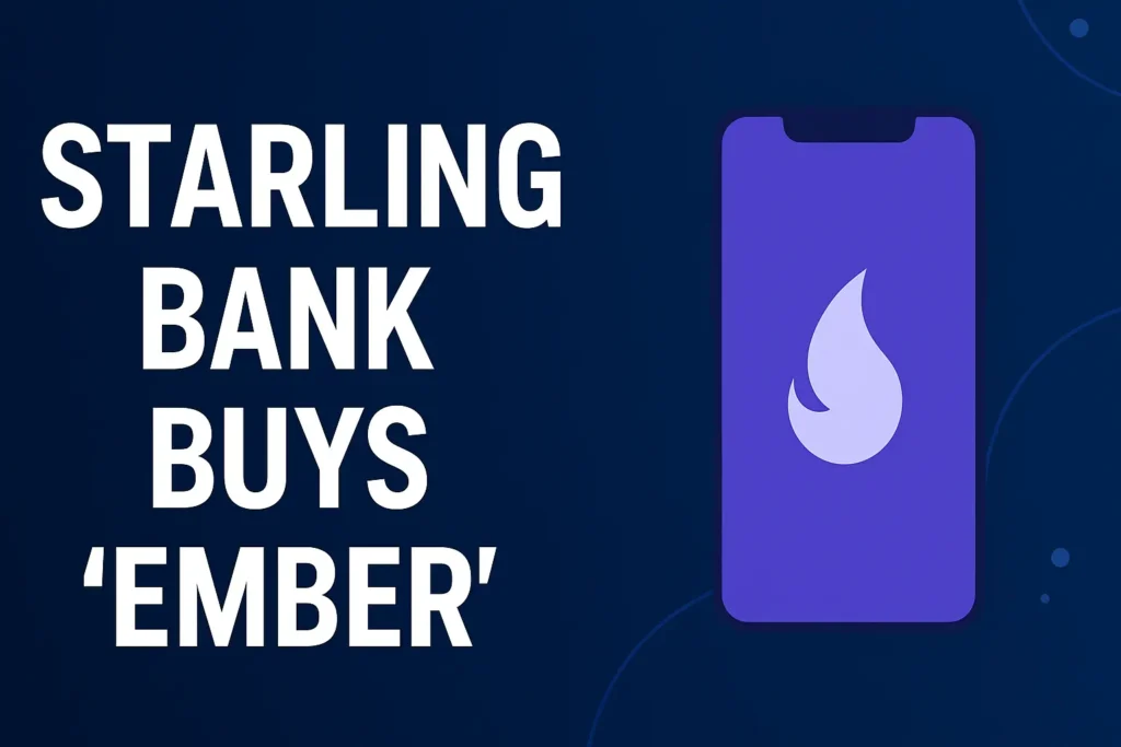 Starling Bank acquires Ember