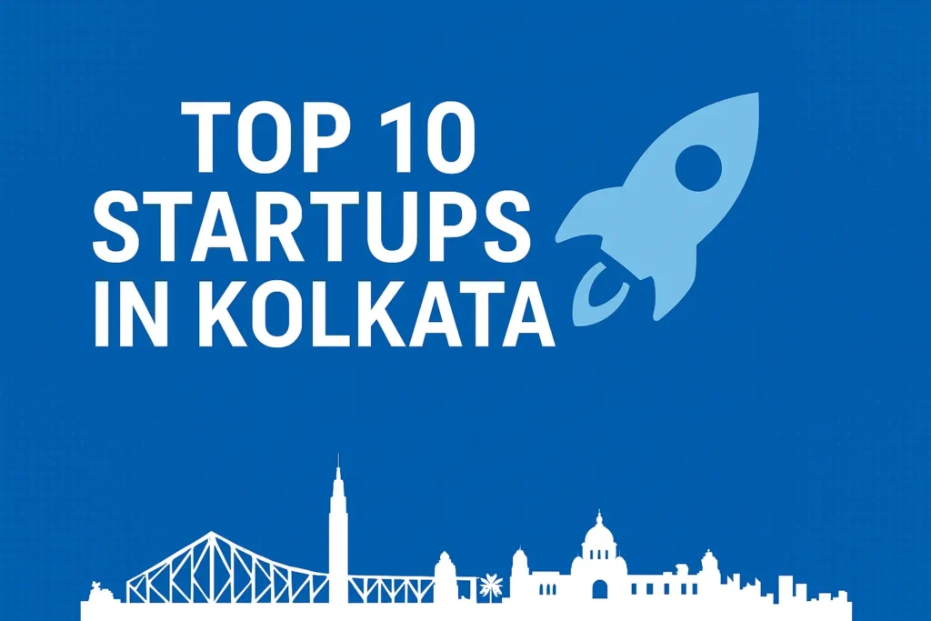 Top 10 Startups in Kolkata