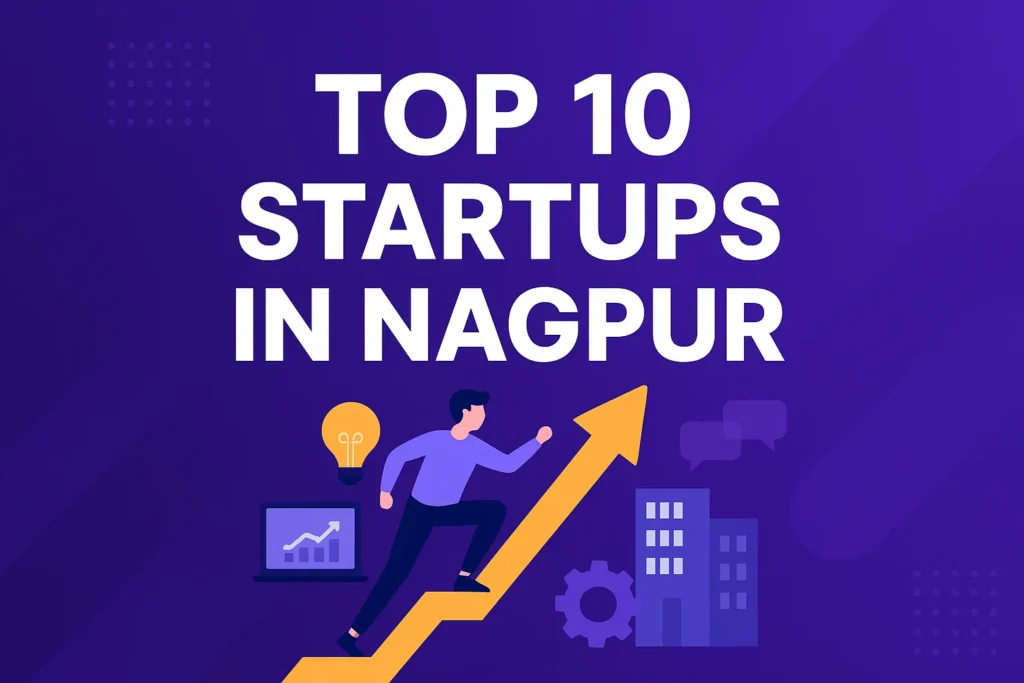 Top 10 Startups in Nagpur