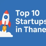 Top 10 Startup Companies in Thane