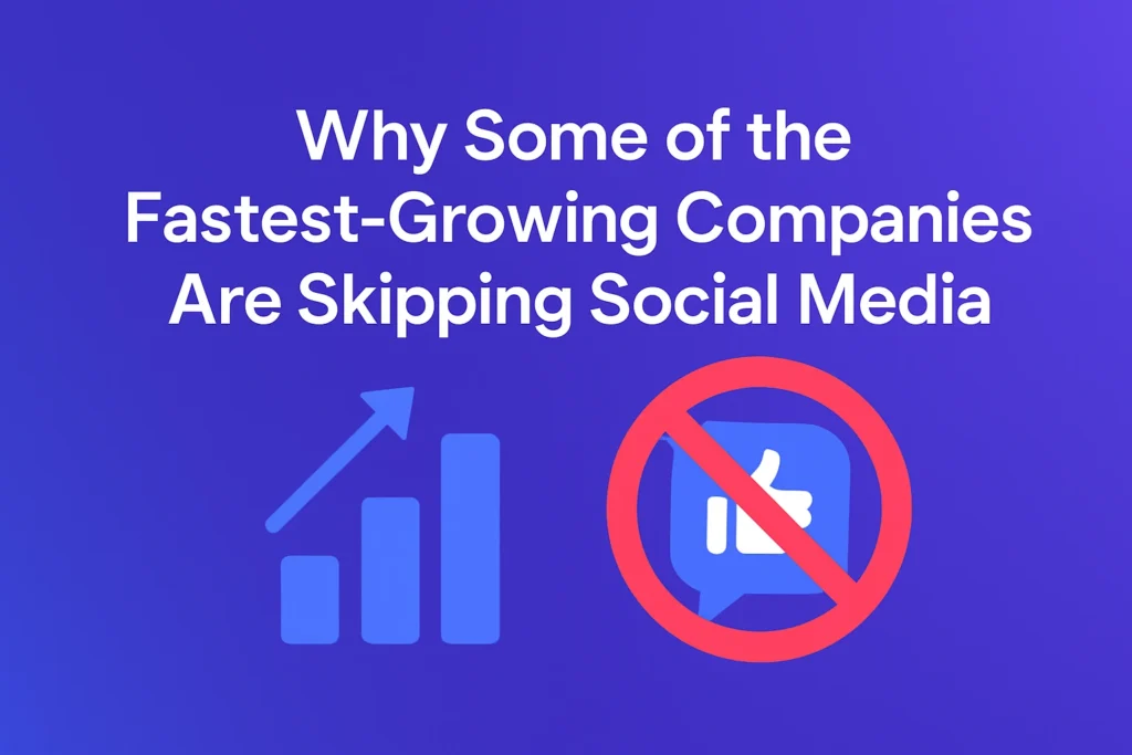 Silent Startups: Why Some Fastest-Growing Companies Are Skipping Social Media