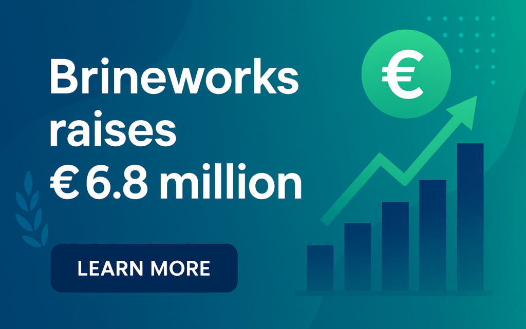 Brineworks raises €6.8 million