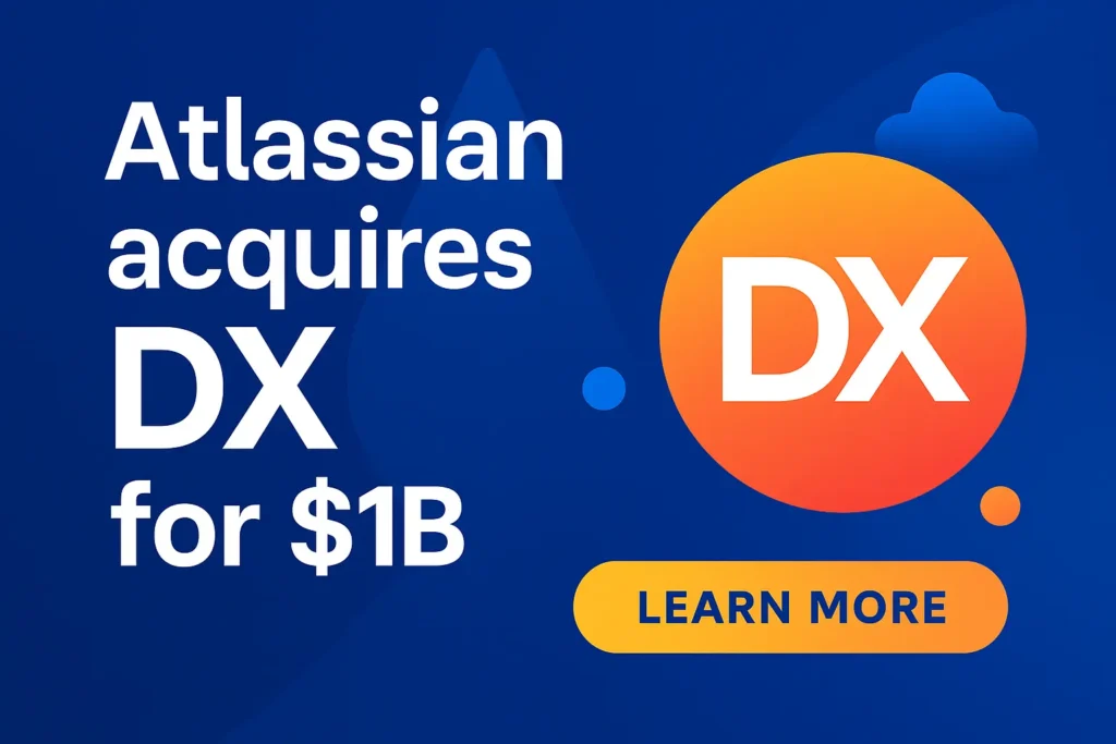 Atlassian acquires DX for $1B