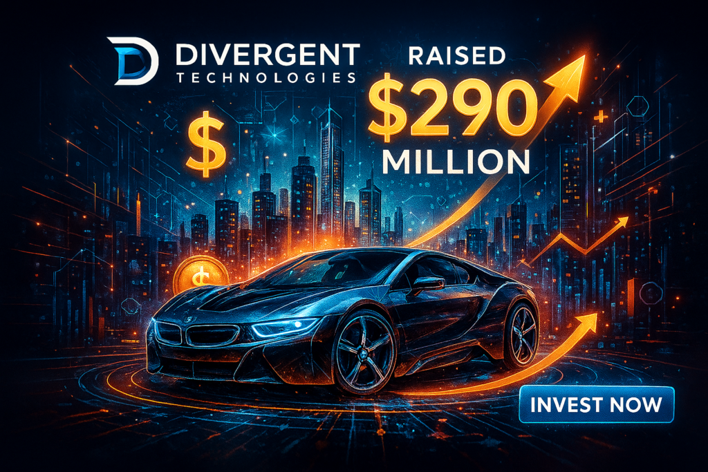 Divergent Technologies raised $290 million