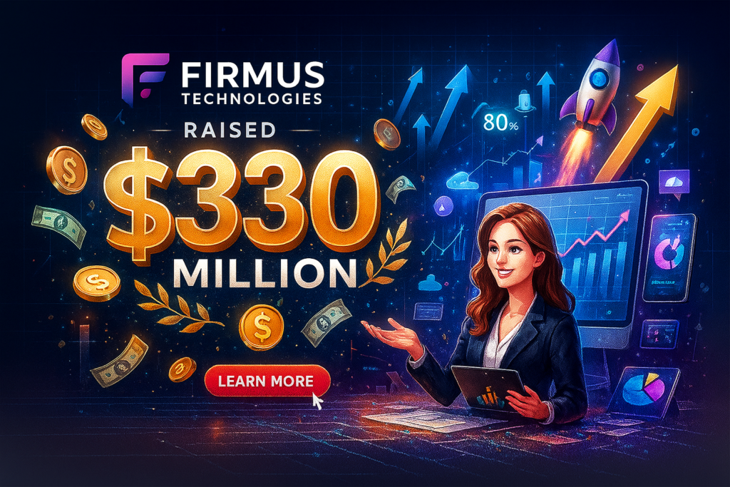 Firmus Technologies raised $330 million