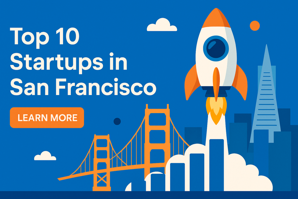 Top 10 Startups in San Francisco