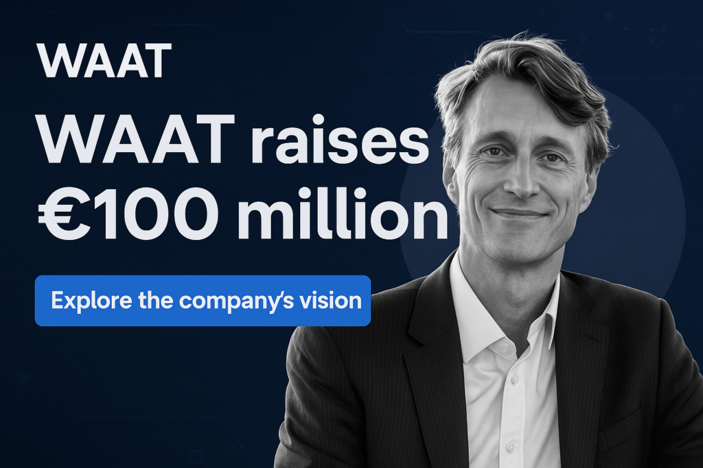 WAAT raises €100 million