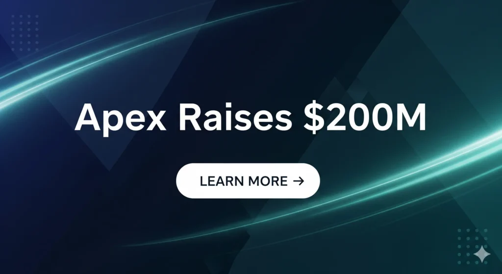 Apex Raises $200M