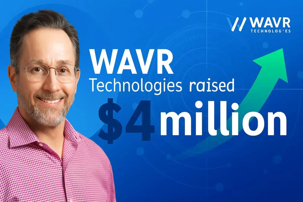 WAVR Technologies $4 raised million