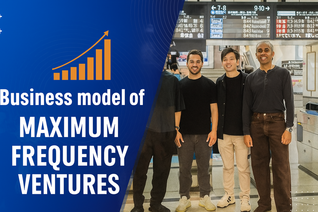 Business Model of Maximum Frequency Ventures