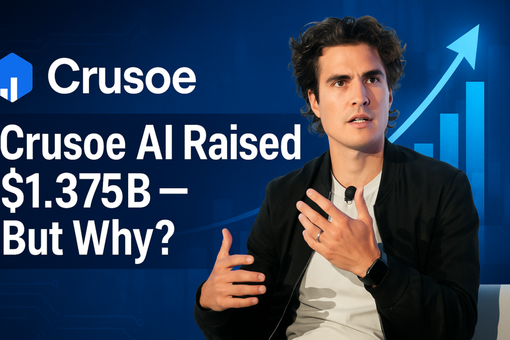 Crusoe AI Raised $1.375Billion - But Why?