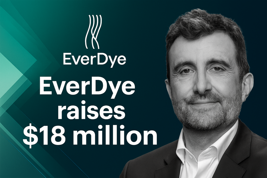 EverDye raises $18 million
