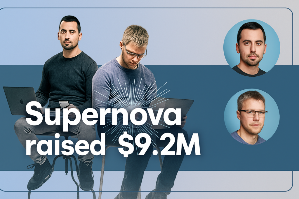 Supernova raised $9.2M