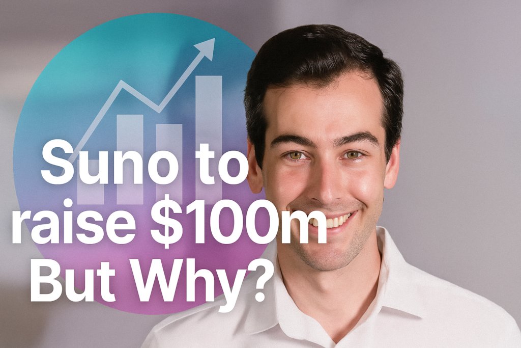Suno to raise $100m - But Why?