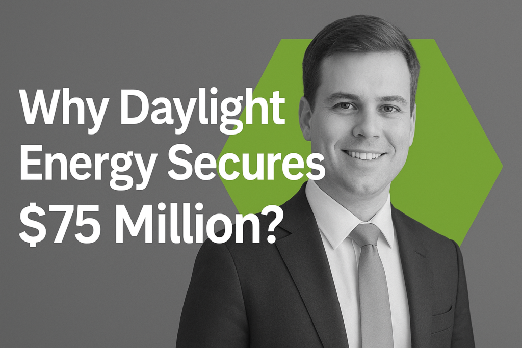 Why Daylight Energy Secures $75 Million ?