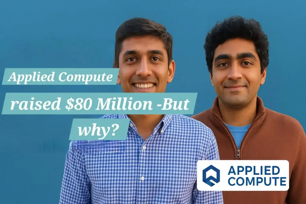 Applied Compute raised $80M - But Why ?