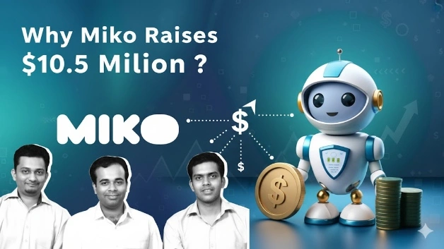 Why Miko Raises $10.5 Million ?