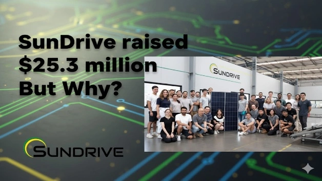 SunDrive raised $25.3 million - But Why?