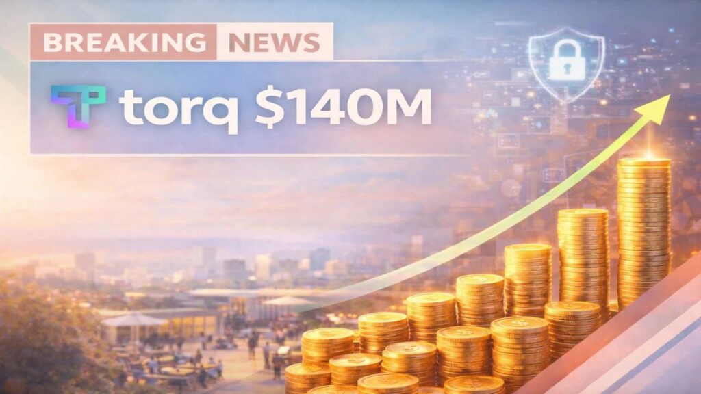 Torq Raised $140M