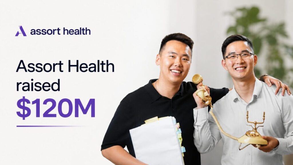 Assort Health raised $120M