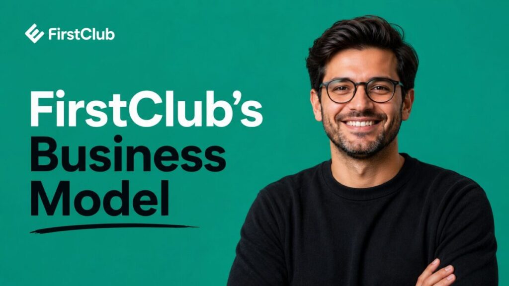 FirstClub's Business Model