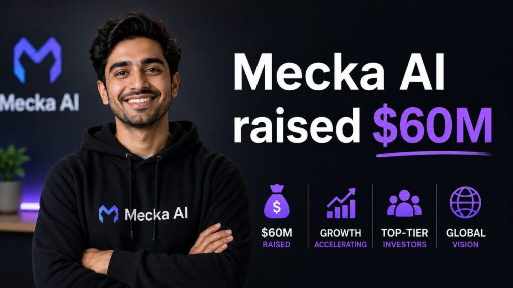 Mecka AI raised $60M