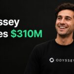 Odyssey Raises $310M