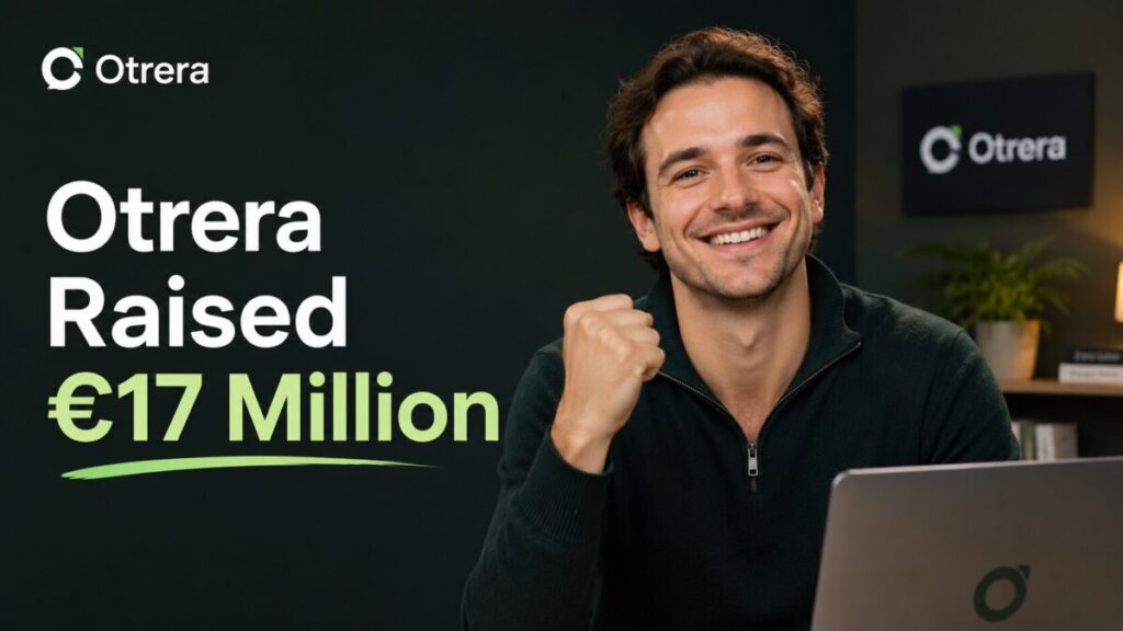 Otrera Raised €17 Million