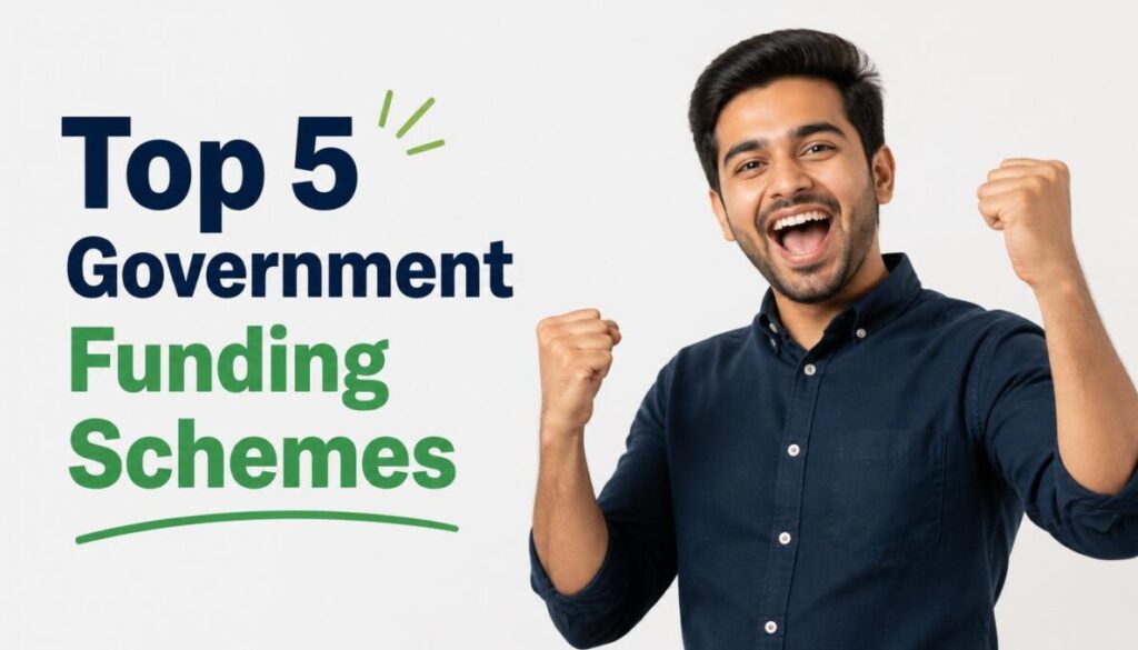 Top 5 Government Funding Schemes